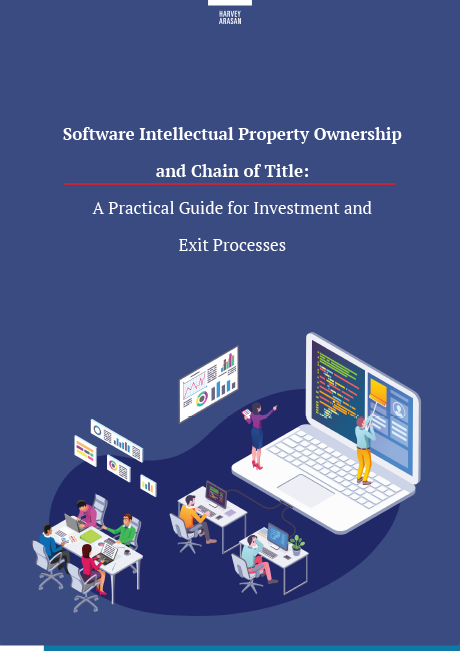 Software Intellectual Property Ownership and Chain of Title: A Practical Guide for Investment and Exit Process